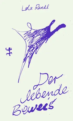 Randl |  Der lebende Beweis | eBook | Sack Fachmedien