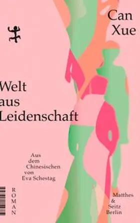Xue |  Welt aus Leidenschaft | eBook | Sack Fachmedien