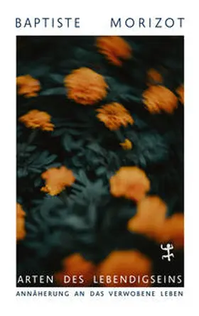 Morizot |  Arten des Lebendigseins | Buch |  Sack Fachmedien