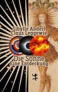 Anderl / Leggewie |  Die Sonne | Buch |  Sack Fachmedien