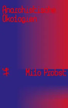 Probst |  Anarchistische Ökologien | Buch |  Sack Fachmedien
