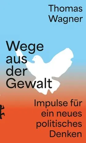 Wagner |  Wege aus der Gewalt | Buch |  Sack Fachmedien