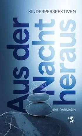 Därmann |  Aus der Nacht heraus | Buch |  Sack Fachmedien
