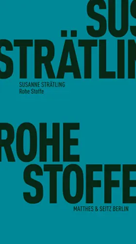 Strätling |  Rohe Stoffe | Buch |  Sack Fachmedien
