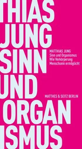 Jung |  Sinn und Organismus | eBook | Sack Fachmedien
