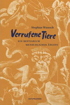 Wunsch / Schalansky |  Verrufene Tiere | Buch |  Sack Fachmedien