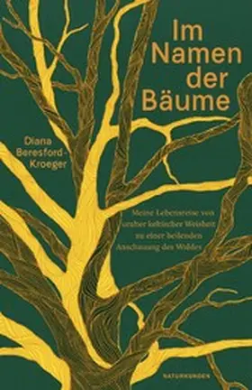 Beresford-Kroeger / Schalansky |  Im Namen der Bäume | eBook | Sack Fachmedien