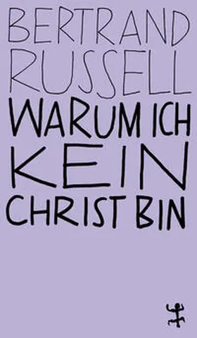 Russell |  Warum ich kein Christ bin | Buch |  Sack Fachmedien