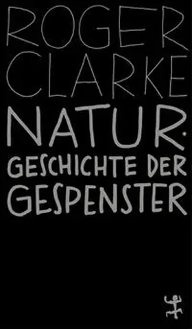 Clarke |  Naturgeschichte der Gespenster | Buch |  Sack Fachmedien