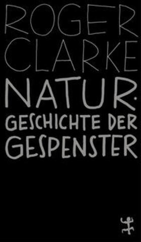 Clarke | Naturgeschichte der Gespenster | Buch | 978-3-7518-4503-8 | sack.de