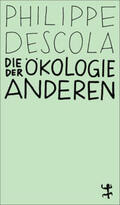 Descola |  Die Ökologie der Anderen | Buch |  Sack Fachmedien