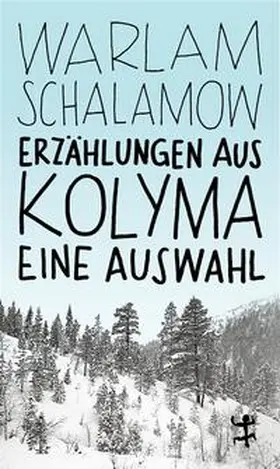 Schalamow / Thun-Hohenstein |  Erzählungen aus Kolyma | Buch |  Sack Fachmedien