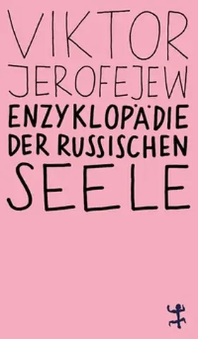 Jerofejew |  Enzyklopädie der russischen Seele | Buch |  Sack Fachmedien