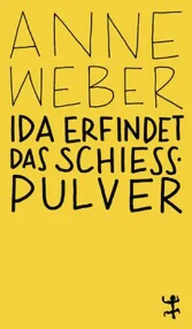 Weber | Ida erfindet das Schießpulver | E-Book | www.sack.de
