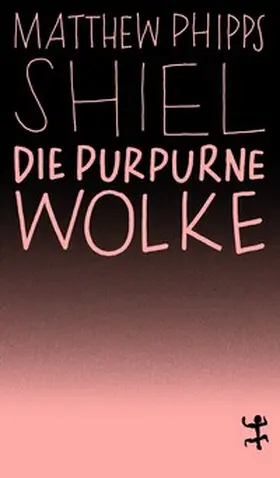 Shiel |  Die purpurne Wolke | Buch |  Sack Fachmedien