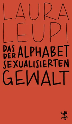 Leupi |  Das Alphabet der sexualisierten Gewalt | Buch |  Sack Fachmedien