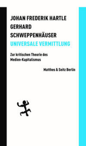 Hartle / Schweppenhäuser |  Universale Vermittlung | Buch |  Sack Fachmedien