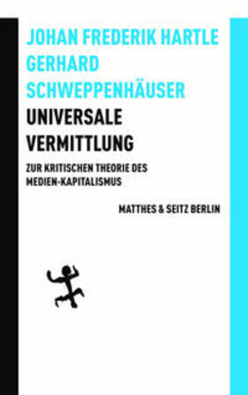 Hartle / Schweppenhäuser |  Universale Vermittlung | Buch |  Sack Fachmedien