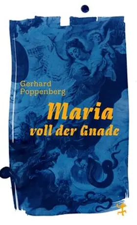 Poppenberg |  Maria voll der Gnade | Buch |  Sack Fachmedien