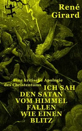 Girard | Ich sah den Satan vom Himmel fallen wie einen Blitz | E-Book | www.sack.de
