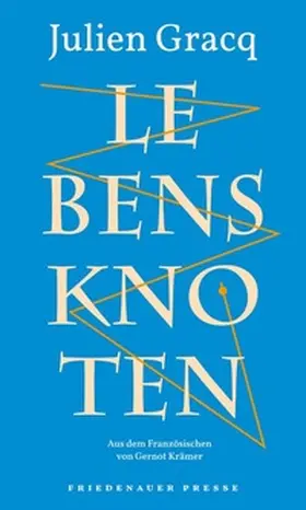 Gracq |  Lebensknoten | Buch |  Sack Fachmedien