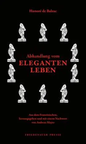 Balzac / Mayer |  Abhandlung vom eleganten Leben | Buch |  Sack Fachmedien