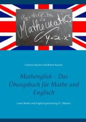 Kaesler | Mathenglish - Das Übungsbuch für Mathe und Englisch | Buch | 978-3-7519-0242-7 | sack.de