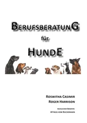 Casimir / Harrison |  Berufsberatung für Hunde | Buch |  Sack Fachmedien