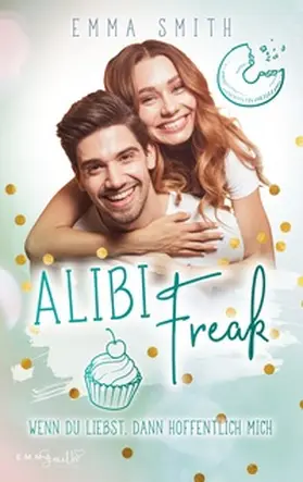 Smith |  Alibi Freak | Buch |  Sack Fachmedien