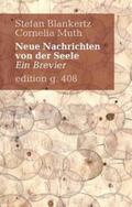 Blankertz / Muth |  Neue Nachrichten von der Seele | Buch |  Sack Fachmedien