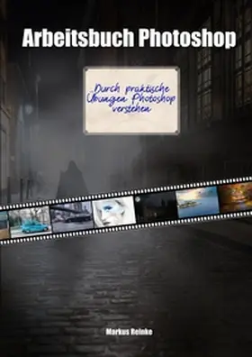 Reinke |  Arbeitsbuch Photoshop | Buch |  Sack Fachmedien