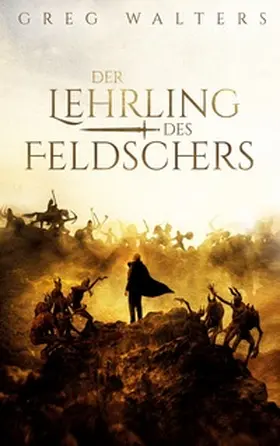 Walters |  Der Lehrling des Feldschers | Buch |  Sack Fachmedien