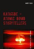 Tasso |  Kataribe - Atomic Bomb Storytellers | eBook | Sack Fachmedien