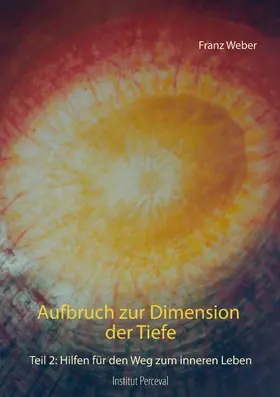 Weber |  Aufbruch zur Dimension der Tiefe | eBook | Sack Fachmedien