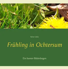 Jotka |  Frühling in Ochtersum | eBook | Sack Fachmedien