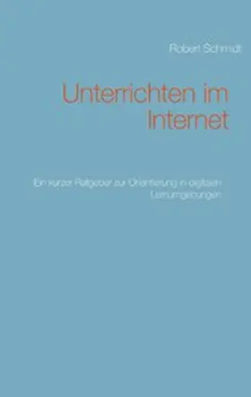 Schmidt |  Unterrichten im Internet | eBook | Sack Fachmedien