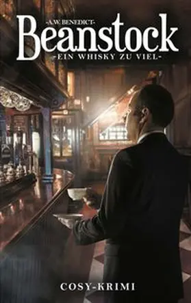 Benedict |  Beanstock - Ein Whisky zu viel (5.Buch) | Buch |  Sack Fachmedien