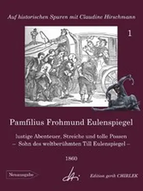 Hirschmann |  Pamfilius Frohmund Eulenspiegel - lustige Abenteuer, Streiche und tolle Possen -  Sohn des weltberühmten Till Eulenspiegel | eBook | Sack Fachmedien