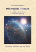 Weinreich / Wilber |  Das integrale Totenbuch | Buch |  Sack Fachmedien