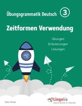 Pahlow |  Lingolia Übungsgrammatik Deutsch Teil 3 | Buch |  Sack Fachmedien