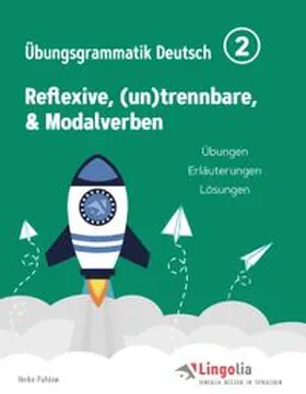 Pahlow |  Lingolia Übungsgrammatik Deutsch Teil 2 | Buch |  Sack Fachmedien
