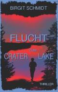 Schmidt |  Flucht zum Crater Lake | Buch |  Sack Fachmedien