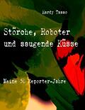 Tasso |  Störche, Roboter und saugende Küsse | eBook | Sack Fachmedien