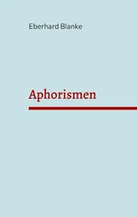 Blanke |  Aphorismen | eBook | Sack Fachmedien