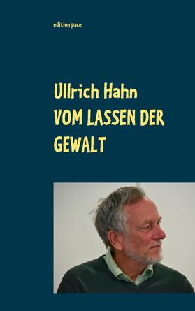 Hahn / Nauerth | Vom Lassen der Gewalt | E-Book | sack.de