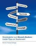 Schlegel |  Reisebegleiter zum Wunsch-Studium: Insider-Tipps zur Studienwahl | Buch |  Sack Fachmedien