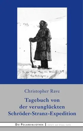 Rave |  Tagebuch von der verunglückten Expedition Schröder-Stranz | Buch |  Sack Fachmedien
