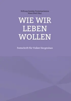 Eberl |  Wie wir leben wollen | Buch |  Sack Fachmedien