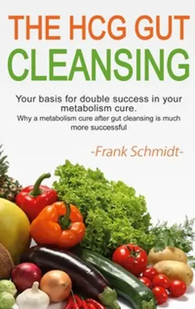 Schmidt | The HCG Gut Cleansing | Buch | 978-3-7519-3074-1 | www.sack.de
