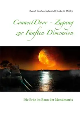 Laudenbach / Müller |  ConnectDoor - Zugang zur Fünften Dimension | Buch |  Sack Fachmedien